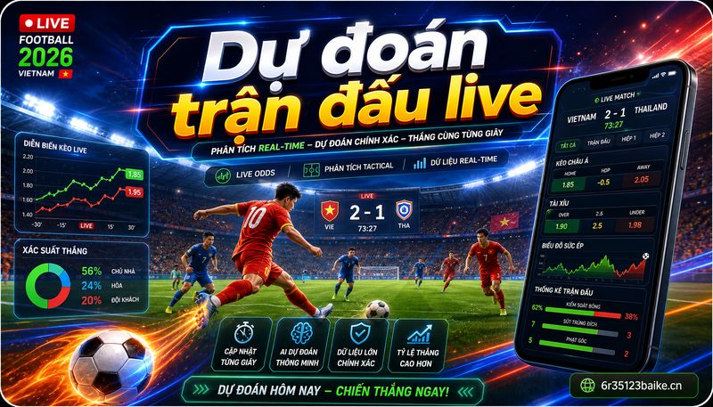 Dự đoán trận đấu live